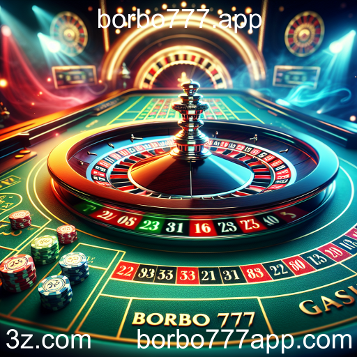 Descubra a Emoção da Roleta no Borbo777.app